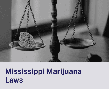 Mississippi Marijuana Laws