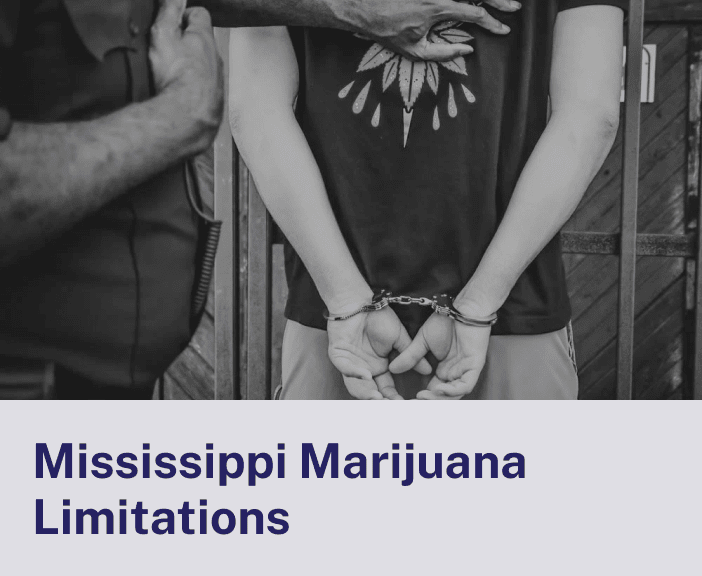 Mississippi Marijuana Limitations