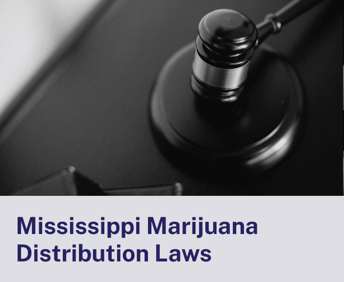 Mississippi Marijuana Distribution Laws